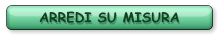 ARREDI SU MISURA
