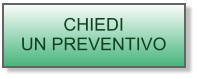 CHIEDI UN PREVENTIVO