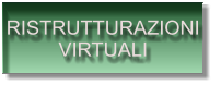 RISTRUTTURAZIONI VIRTUALI