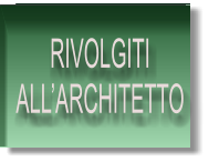 RIVOLGITI ALL’ARCHITETTO