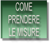 COME PRENDERE LE MISURE