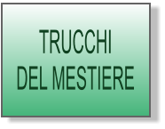 TRUCCHI DEL MESTIERE